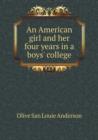 An American Girl and Her Four Years in a Boys' College - Book