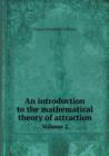 An introduction to the mathematical theory of attraction Volume 2 - Book