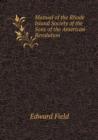 Manual of the Rhode Island Society of the Sons of the American Revolution - Book