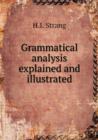 Grammatical Analysis Explained and Illustrated - Book
