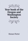 Year Book of the Oregon and Washington Society - Book