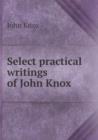 Select Practical Writings of John Knox - Book
