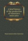 A Brief History of the Production of Valentine's Meat Juice - Book