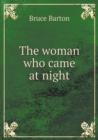 The Woman Who Came at Night - Book