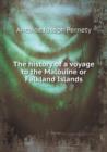 The History of a Voyage to the Malouine or Falkland Islands - Book