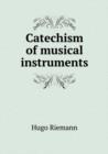 Catechism of Musical Instruments - Book