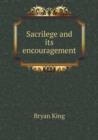 Sacrilege and Its Encouragement - Book