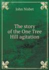 The Story of the One Tree Hill Agitation - Book