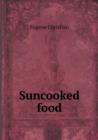 Suncooked Food - Book
