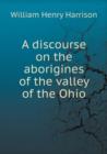 A Discourse on the Aborigines of the Valley of the Ohio - Book