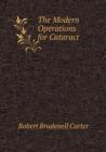 The Modern Operations for Cataract - Book