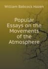 Popular Essays on the Movements of the Atmosphere - Book