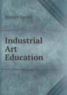 Industrial Art Education - Book