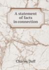 A Statement of Facts in Connection - Book