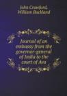 Journal of an Embassy from the Governor-General of India to the Court of Ava - Book