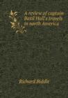 A Review of Captain Basil Hall's Travels in North America - Book