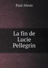 La Fin de Lucie Pellegrin - Book