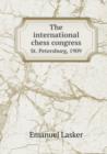 The International Chess Congress St. Petersburg, 1909 - Book
