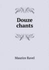 Douze Chants - Book