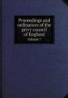Proceedings and Ordinances of the Privy Council of England Volume 7 - Book
