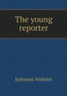 The Young Reporter - Book