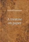 A Treatise on Paper - Book
