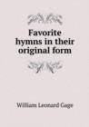 Favorite Hymns in Their Original Form - Book