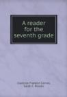A Reader for the Seventh Grade - Book