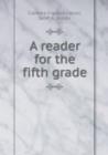 A Reader for the Fifth Grade - Book