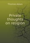 Private Thoughts on Religion - Book