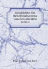 Geschichte Des Beneficialwesens Von Den Altesten Zeiten - Book