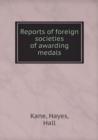 Reports of Foreign Societies of Awarding Medals - Book