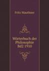 Woerterbuch der Philosophie Bd2 1910 - Book