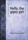 Nelly, the Gipsy Girl - Book