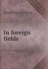 In Foreign Fields - Book
