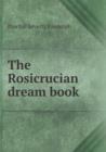 The Rosicrucian Dream Book - Book
