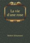 La Vie D'Une Rose - Book
