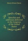 Speeches and Addresses Delivered in the Congress of the United States - Book