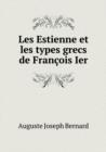 Les Estienne Et Les Types Grecs de Francois Ier - Book