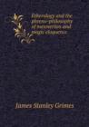 Etherology and the Phreno-Philosophy of Mesmerism and Magic Eloquence - Book