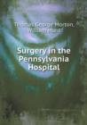 Surgery in the Pennsylvania Hospital - Book