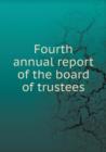 Fourth Annual Report of the Board of Trustees - Book
