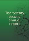 The Twenty Second Annual Report - Book