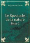 Le Spectacle de La Nature Tome 2 - Book
