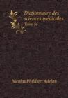 Dictionnaire Des Sciences Medicales Tome 56 - Book