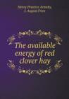 The Available Energy of Red Clover Hay - Book