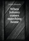 When Johnny Comes Marching Home - Book