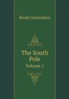 The South Pole Volume 1 - Book