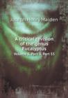 A Critical Revision of the Genus Eucalyptus Volume 6. Part 3. Part 53 - Book