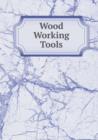 Wood Working Tools - Book